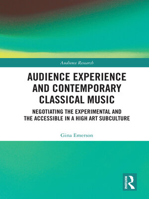 cover image of Audience Experience and Contemporary Classical Music